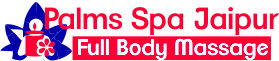 Palms Spa Jaipur, Full Body Massage in Jaipur